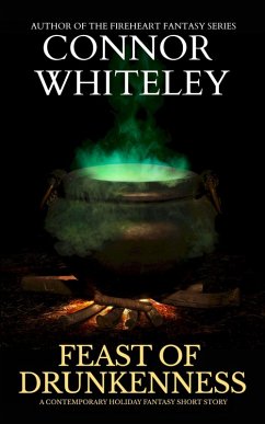 Cover Feast of Drunkenness: A Contemporary Holiday Fantasy Short Story (eBook, ePUB)