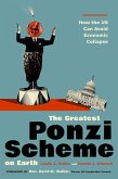 The Greatest Ponzi Scheme on Earth (eBook, ePUB)