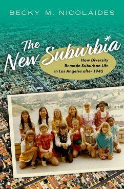 The New Suburbia (eBook, PDF) - Nicolaides, Becky M.