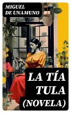 La Tía Tula (Novela) (eBook, ePUB)