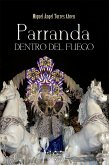 Parranda o dentro del fuego (eBook, ePUB)