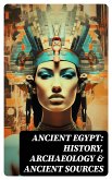 Ancient Egypt: History, Archaeology & Ancient Sources (eBook, ePUB)