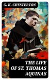 The Life of St. Thomas Aquinas (eBook, ePUB)