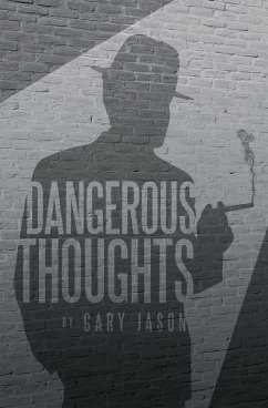 Dangerous Thoughts (eBook, ePUB) - Jason, Gary