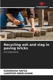 Recycling ash and slag in paving bricks