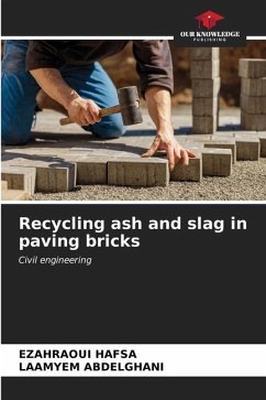 Recycling ash and slag in paving bricks - Hafsa, Ezahraoui;Abdelghani, Laamyem