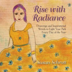 Rise with Radiance - Schrott, Susan