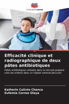 Efficacité clinique et radiographique de deux pâtes antibiotiques - Calixto Chanca, Katherin;Correa Olaya, Eufemia