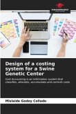 Design of a costing system for a Swine Genetic Center