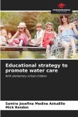 Educational strategy to promote water care