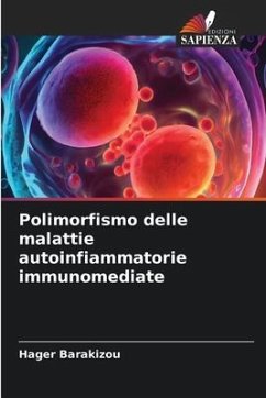 Polimorfismo delle malattie autoinfiammatorie immunomediate - Barakizou, Hager