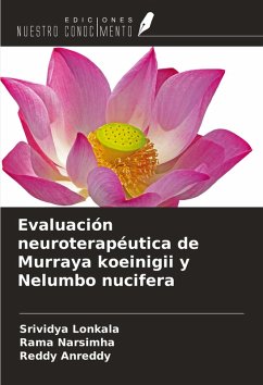 Cover Evaluación neuroterapéutica de Murraya koeinigii y Nelumbo nucifera