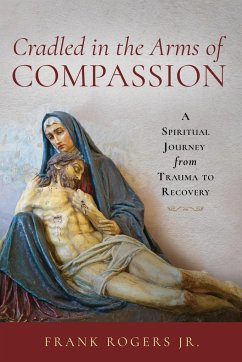 Cradled in the Arms of Compassion - Rogers Jr., Frank