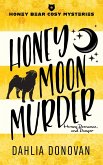 Honey Moon Murder (Honey Bear Cosy Mysteries, #3) (eBook, ePUB)