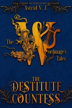 Cover The Destitute Countess (The Wordmage's Tales, #6) (eBook, ePUB)