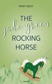 The jade-green rocking horse (eBook, ePUB)