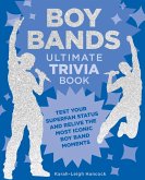 Boy Bands Ultimate Trivia Book (eBook, ePUB)
