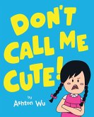 Don't Call Me Cute! (eBook, ePUB)