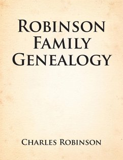 Robinson Family Genealogy (eBook, ePUB) - Robinson, Charles