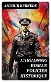 L'Aiglonne: Roman policier historique (eBook, ePUB)