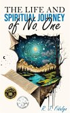 The Life and Spiritual Journey of No One (eBook, ePUB)