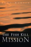 The Fish Kill Mission (eBook, ePUB)