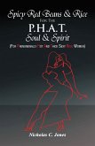 Spicy Red Beans& Rice for the P.H.A.T Soul &Spirit (eBook, ePUB) Spicy Red Beans& Rice for the P.H.A.T Soul &Spirit (eBook, ePUB)