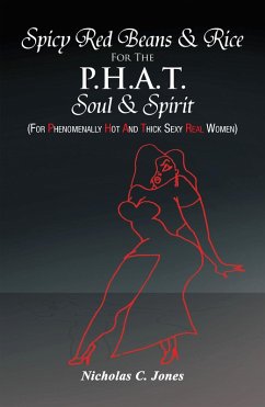 Cover Spicy Red Beans& Rice for the P.H.A.T Soul &Spirit (eBook, ePUB)