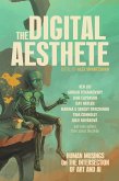 The Digital Aesthete: Human Musings on the Intersection of Art and AI (eBook, ePUB)