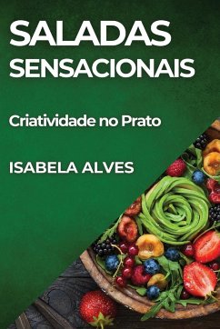 Saladas Sensacionais - Alves, Isabela
