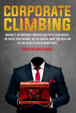 Corporate Climbing - Hughes, Kevin Delano