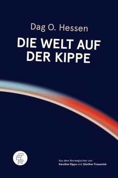 Die Welt auf der Kippe (eBook, ePUB) - Hessen, Dag O.