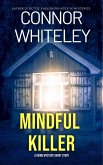 Mindful Killer: A Crime Mystery Short Story (eBook, ePUB) Mindful Killer: A Crime Mystery Short Story (eBook, ePUB)