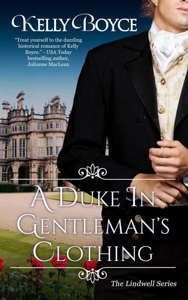 A Duke In Gentleman's Clothing (The Lindwells Series, #1) (eBook, ePUB) A Duke In Gentleman's Clothing (The Lindwells Series, #1) (eBook, ePUB)