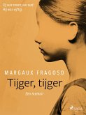 Tijger, tijger: Zij was zeven jaar oud. Hij was vijftig. Een memoir. (eBook, ePUB)