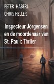 Inspecteur Jörgensen en de moordenaar van St. Pauli: Thriller (eBook, ePUB)