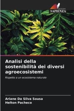 Analisi della sostenibilità dei diversi agroecosistemi - Da Silva Sousa, Ariane;Pacheco, Helton