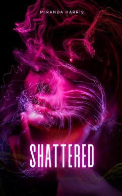 Shattered - Harris, Miranda