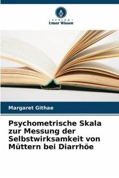 Psychometrische Skala zur Messung der Selbstwirksamkeit von Müttern bei Diarrhöe - Githae, Margaret