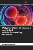 Polymorphism of immune-mediated autoinflammatory diseases