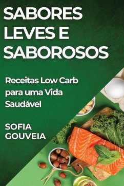 Sabores Leves e Saborosos - Gouveia, Sofia