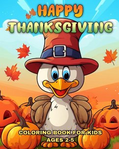 Happy Thanksgiving Coloring Book for Kids Ages 2-5 - Peay, Regina