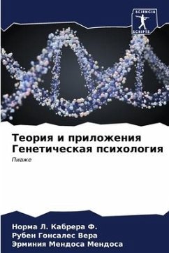 Teoriq i prilozheniq Geneticheskaq psihologiq - Kabrera F., Norma L.;Vera, Ruben Gonsales;Mendosa, Jerminiq Mendosa