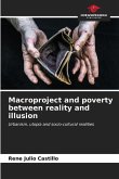 Macroproject and poverty between reality and illusion