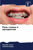 Rol' slüny w ortodontii
