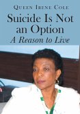 Suicide is Not an Option