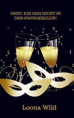 Cover Nein! Ich geh nicht in den Swingerclub!