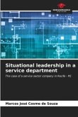 Situational leadership in a service department