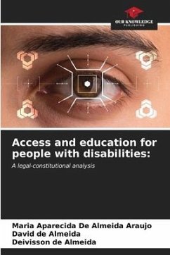 Access and education for people with disabilities: - De Almeida Araujo, Maria Aparecida;de Almeida, David;de Almeida, Deivisson