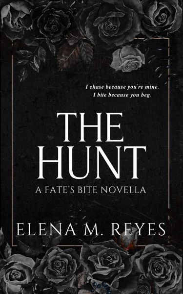 The Hunt (Fate's Bite, #6) (eBook, ePUB) The Hunt (Fate's Bite, #6) (eBook, ePUB)